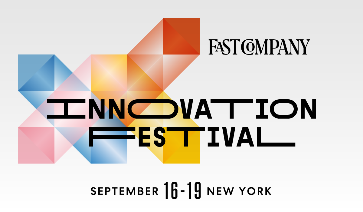 Fast Company Innovation Festival