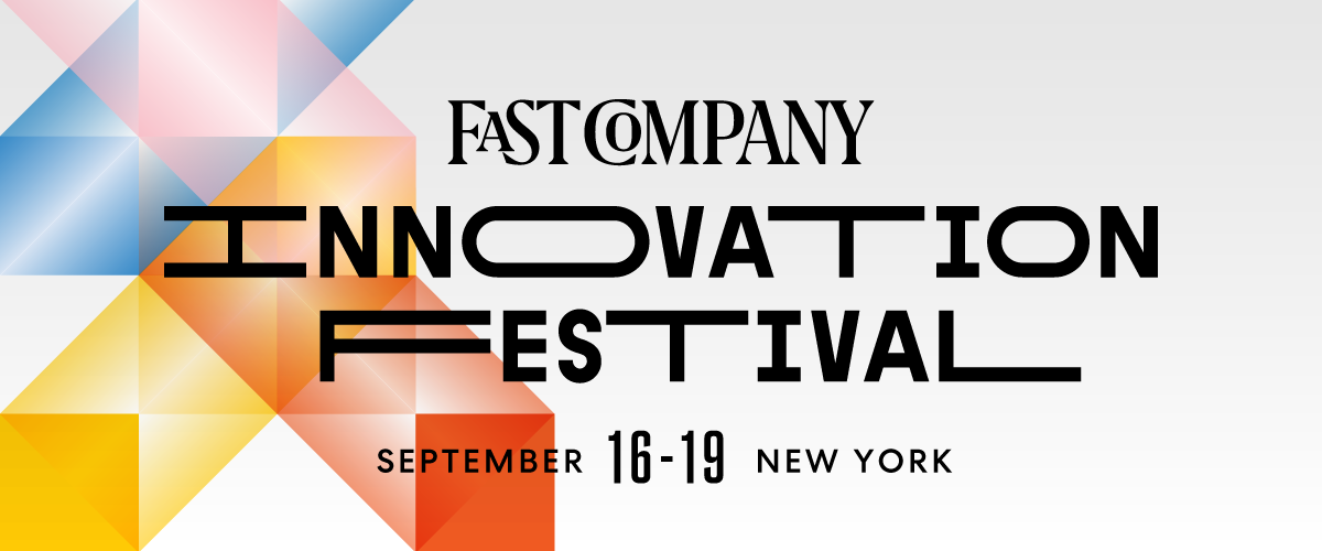 Fast Company Innovation Festival