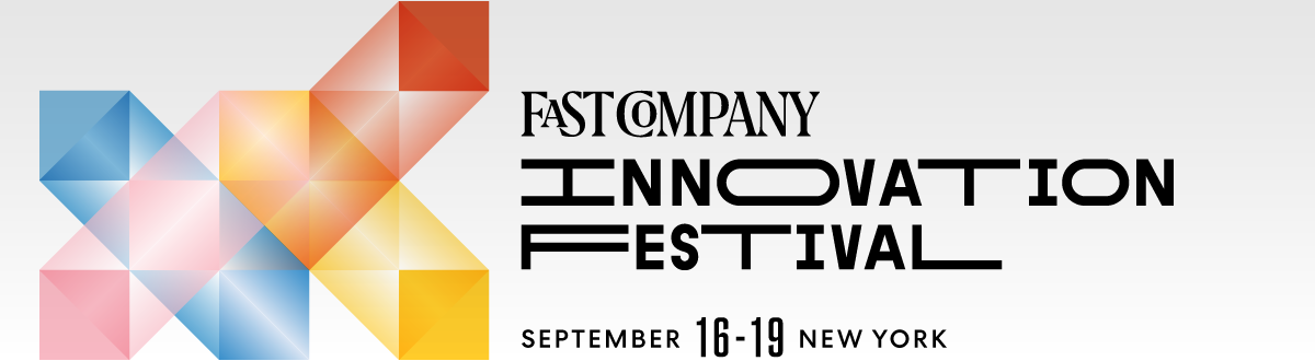 Fast Company Innovation Festival