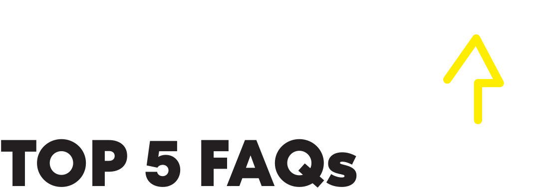 Top 5 FAQs